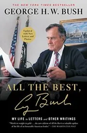 Book cover for "All the Best, George Bush" by George H.W. Bush