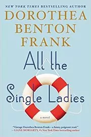Book cover for "All the Single Ladies /Carolina Girls" by Dorothea Benton Frank