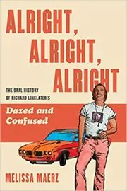 Book cover for "Alright, Alright, Alright" by Melissa Maerz