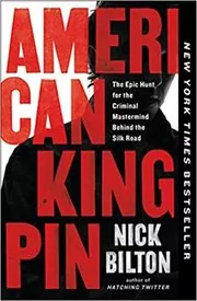 Book cover for "American Kingpin" by Nick Bilton