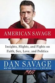 Book cover for "American Savage" by Dan Savage