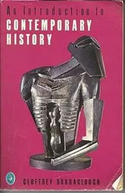 Book cover for "An Introduction to Contemporary History" by Geoffrey Barraclough