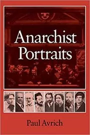 Book cover for "Anarchist Portraits" by Paul Avrich
