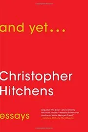 Book cover for "And Yet..." by Christopher Hitchens