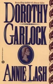 Book cover for "Annie Lash" by Dorothy Garlock