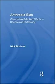 Book cover for "Anthropic Bias" by Nick Bostrom