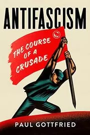 Book cover for "Antifascism" by Paul Gottfried