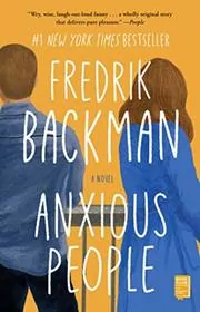 Book cover for "Anxious People" by Fredrik Backman