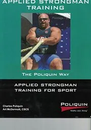 Book cover for "Applied Strongman Training for Sport" by Charles Poliquin