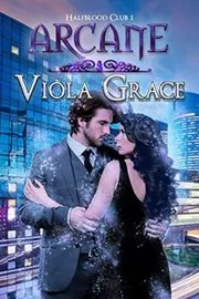 Book cover for "Arcane / Magnus Shift" by Viola Grace