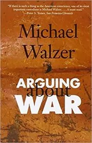 Book cover for "Arguing About War" by Michael Walzer