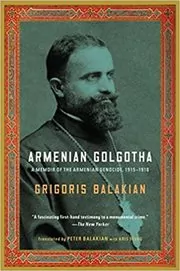 Book cover for "Armenian Golgotha" by Grigoris Balakian