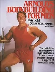 Book cover for "Arnold's Bodybuilding for Men" by Arnold Schwarzenegger