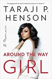 Book cover for "Around the Way Girl" by Taraji P. Henson