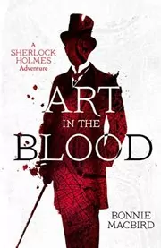 Book cover for "Art in the Blood" by Bonnie MacBird