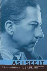 Book cover for "As I See It" by J. Paul Getty