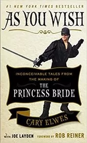 Book cover for "As You Wish" by Cary Elwes