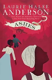 Book cover for "Ashes" by Laurie Halse Anderson