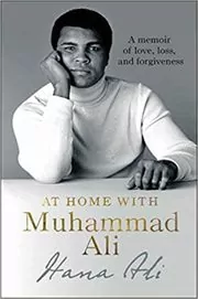 Book cover for "At Home with Muhammad Ali" by Hana Ali