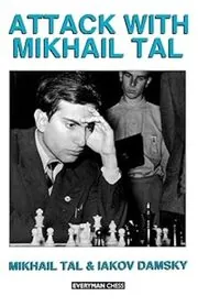 Book cover for "Attack with Mikhail Tal" by Mikhail Tal