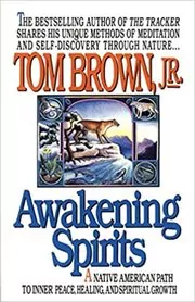 Book cover for "Awakening Spirits" by Tom Brown Jr.