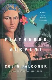 Book cover for "Aztec / Feathered Serpent" by Colin Falconer