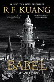 Book cover for "Babel" by R. F. Kuang