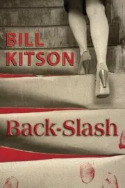 Book cover for "Back-Slash / Slash Killer" by Bill Kitson