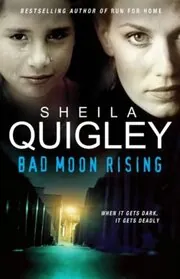 Book cover for "Bad Moon Rising" by Sheila Quigley