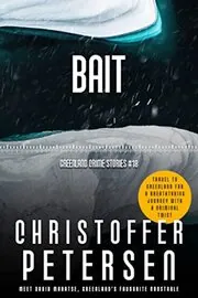 Book cover for "Bait" by Christoffer Petersen