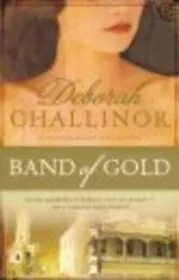 Book cover for "Band of Gold" by Deborah Challinor