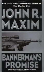 Book cover for "Bannerman's Promise / A Matter of Honor" by John R Maxim
