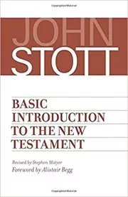Book cover for "Basic Introduction to the New Testament" by John Stott