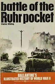 Book cover for "Battle of the Ruhr Pocket" by Charles Whiting