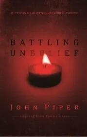 Book cover for "Battling Unbelief" by John Piper