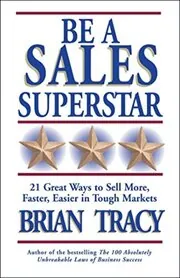 Book cover for "Be a Sales Superstar" by Brian Tracy
