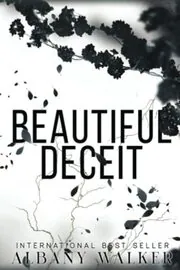 Book cover for "Beautiful Deceit / Get to You" by Albany Walker