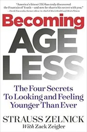 Book cover for "Becoming Ageless" by Strauss Zelnick