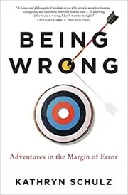 Book cover for "Being Wrong" by Kathryn Schulz