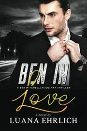 Book cover for "Ben in Love" by Luana Ehrlich