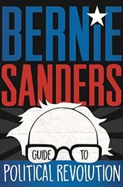 Book cover for "Bernie Sanders Guide to Political Revolution" by Bernie Sanders