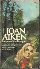 Book cover for "Beware of the Bouquet / Trouble with Product X" by Joan Aiken
