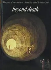 Book cover for "Beyond Death" by Stanislav Grof