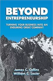 Book cover for "Beyond Entrepreneurship" by Jim Collins
