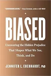 Book cover for "Biased" by Jennifer L. Eberhardt PhD