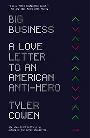 Book cover for "Big Business" by Tyler Cowen