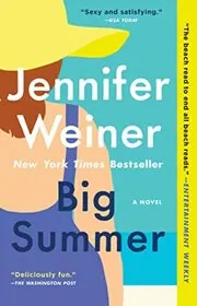 Book cover for "Big Summer" by Jennifer Weiner