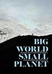 Book cover for "Big World, Small Planet" by Johan Rockström