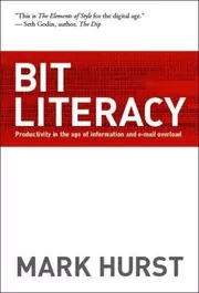 Book cover for "Bit Literacy" by Mark Hurst
