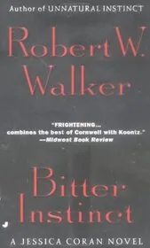 Book cover for "Bitter Instinct" by Robert W Walker